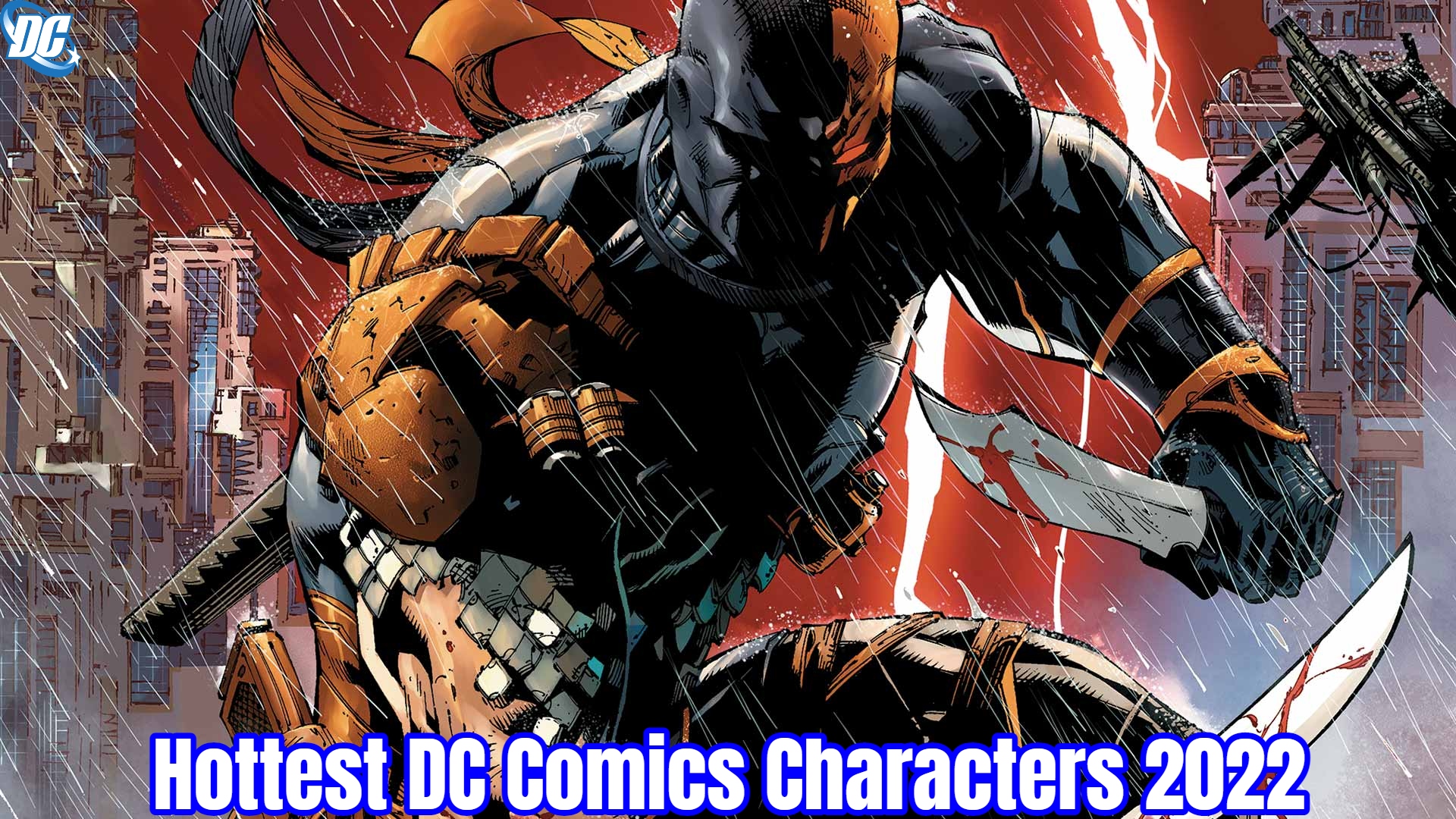 You are currently viewing Hottest DC Comics Characters 2022