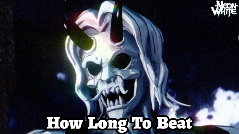 You are currently viewing How Long To Beat Neon White