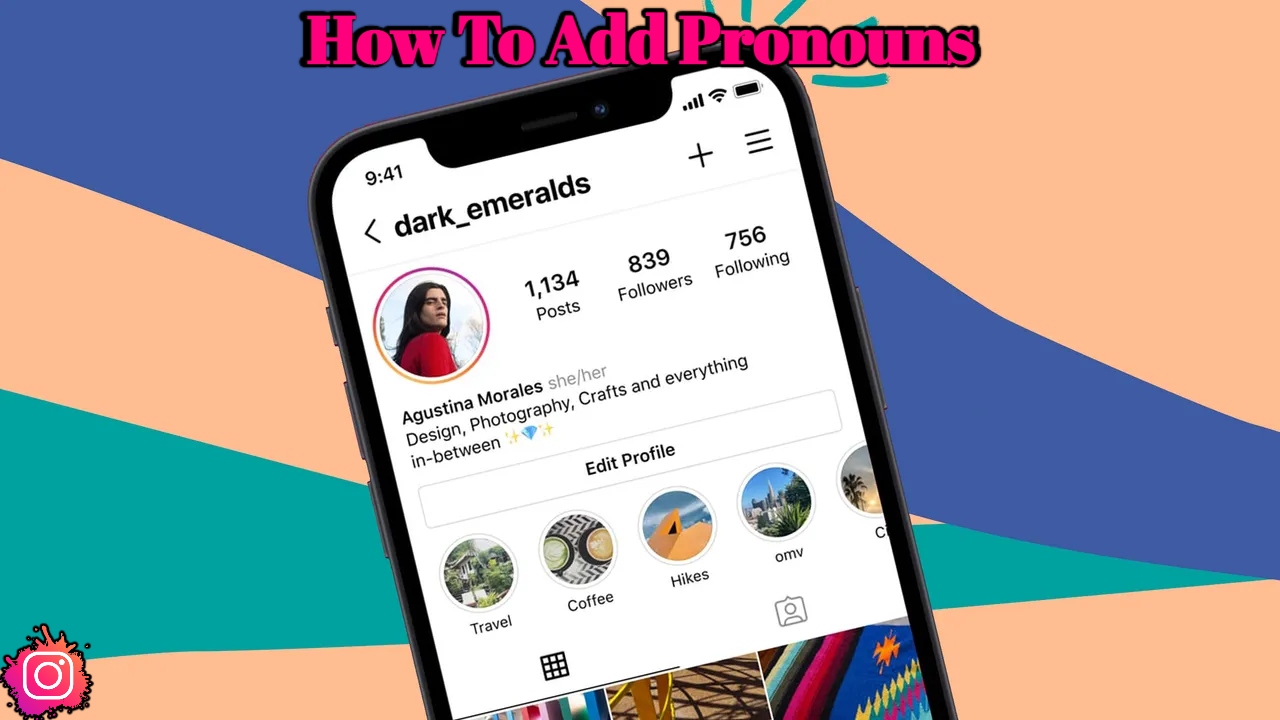 You are currently viewing How To Add Pronouns On Instagram 2022