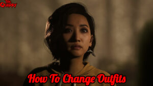 Read more about the article How To Change Outfits In The Quarry