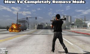 Read more about the article How To Completely Remove Mods From GTA 5