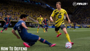 Read more about the article How To Defend In FIFA 22 PC PS5 Mobiles