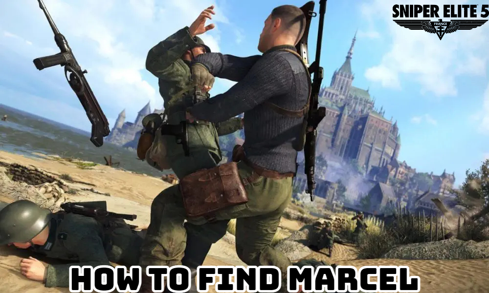 Read more about the article How To Find Marcel Sniper Elite 5