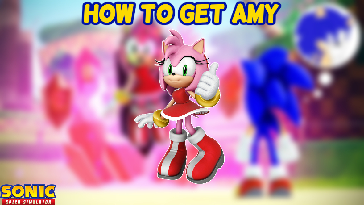You are currently viewing How To Get Amy In Sonic Speed Simulator