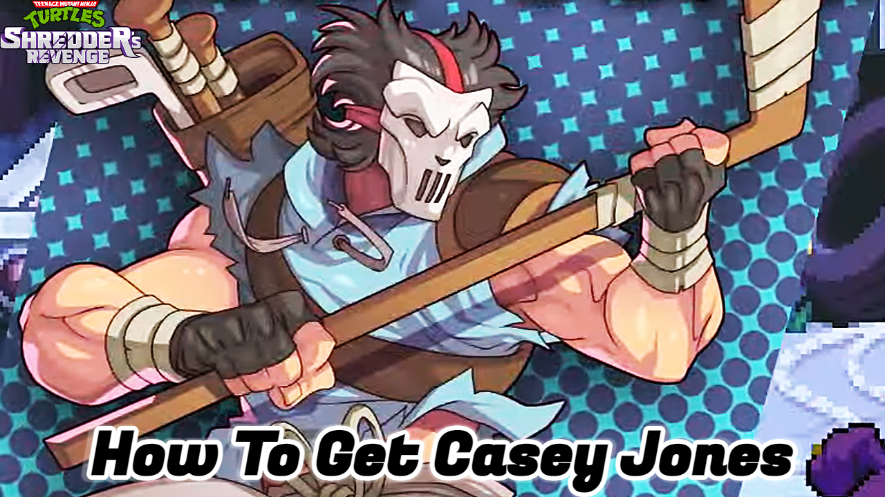 You are currently viewing How To Get Casey Jones In TMNT Shredder’s Revenge