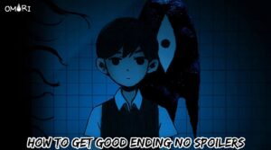 Read more about the article How To Get Good Ending Omori No Spoilers