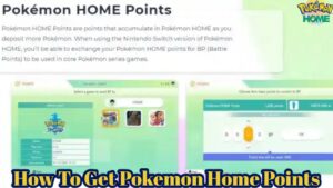 Read more about the article How To Get Pokemon Home Points In Pokemon Home