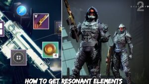 Read more about the article How To Get Resonant Elements In Destiny 2