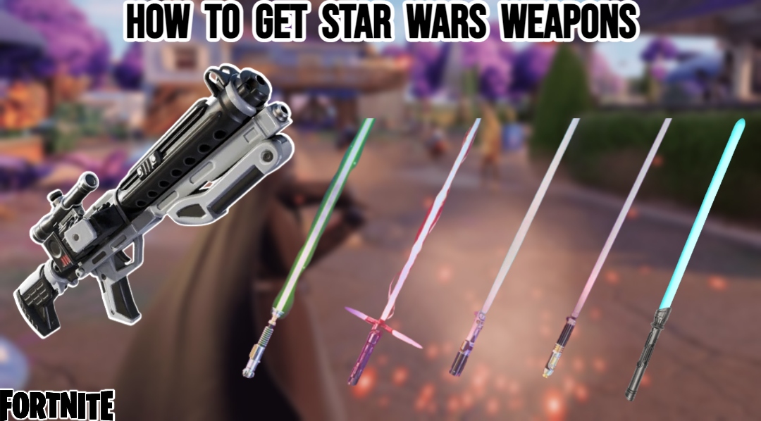You are currently viewing How To Get Star Wars Weapons In Fortnite
