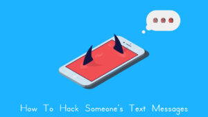 Read more about the article How To Hack Someone’s Text Messages