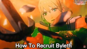 Read more about the article How To Recruit Byleth In Fire Emblem Warriors: Three Hopes