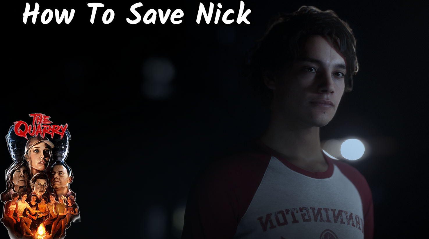 You are currently viewing How To Save Nick The Quarry