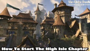 Read more about the article How To Start The High Isle Chapter In ESO