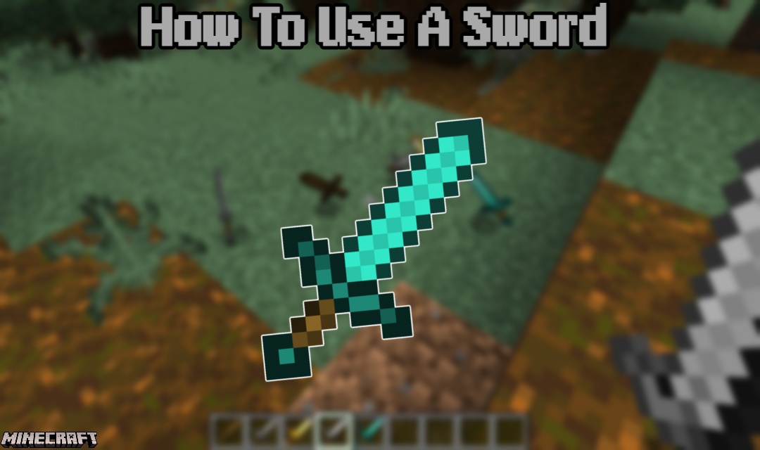 You are currently viewing How To Use A Sword In Minecraft PC