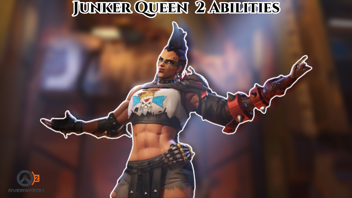 You are currently viewing Junker Queen Overwatch 2 Abilities