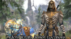 Read more about the article Orders Wrath Armor Locations In ESO