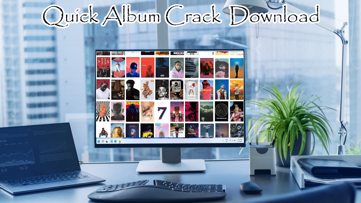 You are currently viewing Quick Album Crack  Download