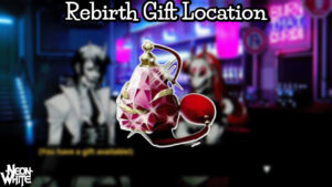 Read more about the article Rebirth Gift Location In Neon White
