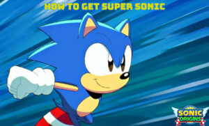 Read more about the article How To Get Super Sonic In Sonic Origins