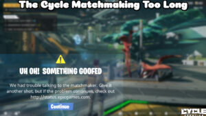 Read more about the article The Cycle Matchmaking Too Long
