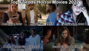 Read more about the article Top Friends Horror Movies 2022