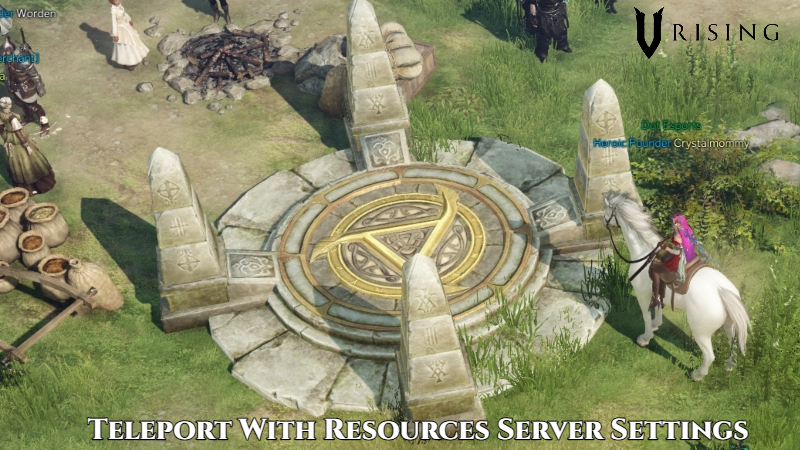 You are currently viewing V Rising Teleport With Resources Server Settings