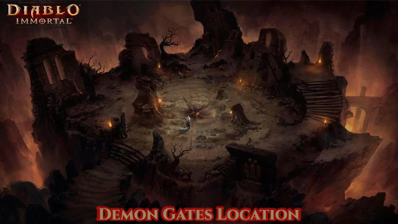 Read more about the article Demon Gates Location In Diablo Immortal