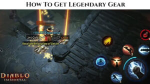 Read more about the article Diablo Immortal: How To Get Legendary Gear