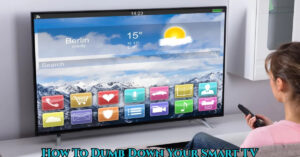 Read more about the article How To Dumb Down Your Smart TV