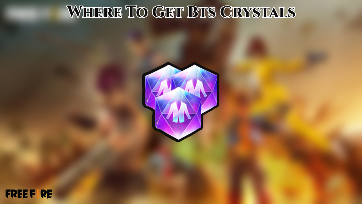 Read more about the article Where To Get Bts Crystals In Free Fire