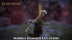 Read more about the article Elden Ring Marika Hammer Location
