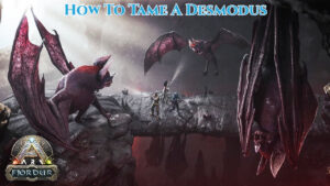 Read more about the article How To Tame A Desmodus In Ark