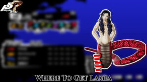 Read more about the article Where To Get Lamia Persona 5 Royal