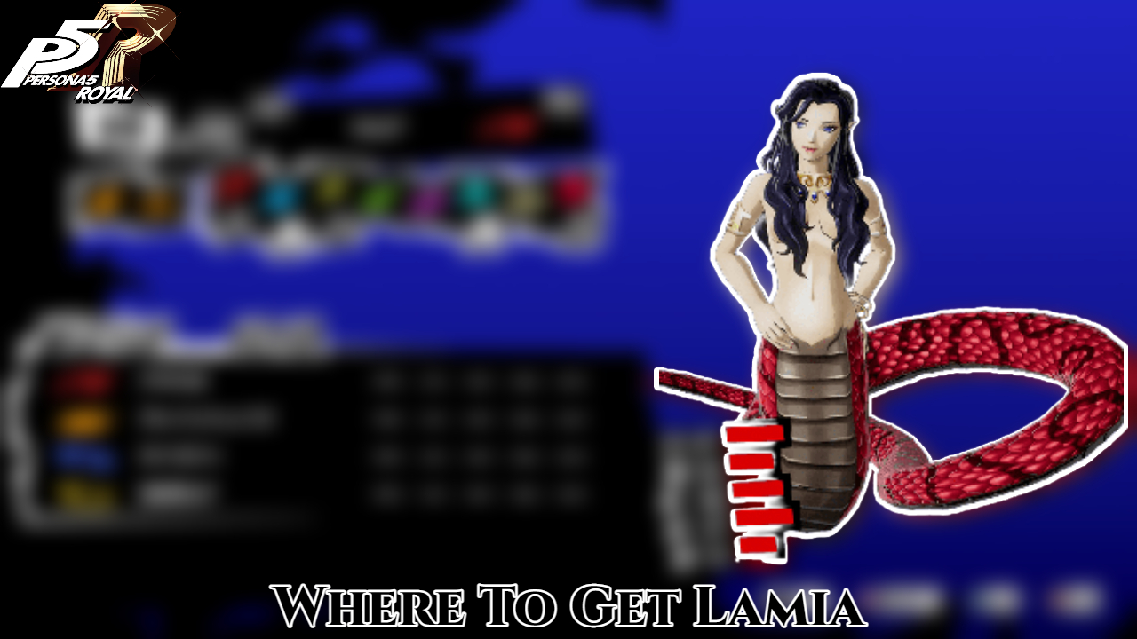 You are currently viewing Where To Get Lamia Persona 5 Royal