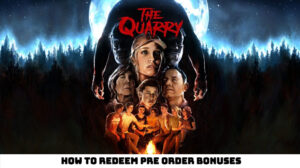 Read more about the article How To Redeem Pre Order Bonuses On The Quarry