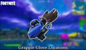 Read more about the article Grapple Glove Locations In Fortnite