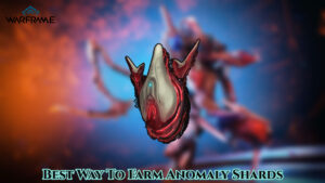 Read more about the article Best Way To Farm Anomaly Shards In Warframe 2022