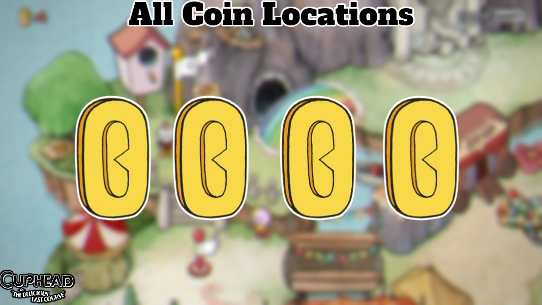 You are currently viewing All Coin Locations In Cuphead