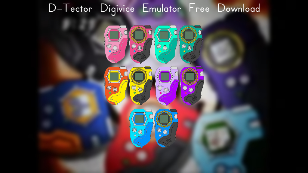 Read more about the article D-Tector Digivice Emulator Free Download
