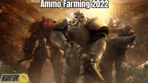 Read more about the article Fallout 76 Ammo Farming 2022