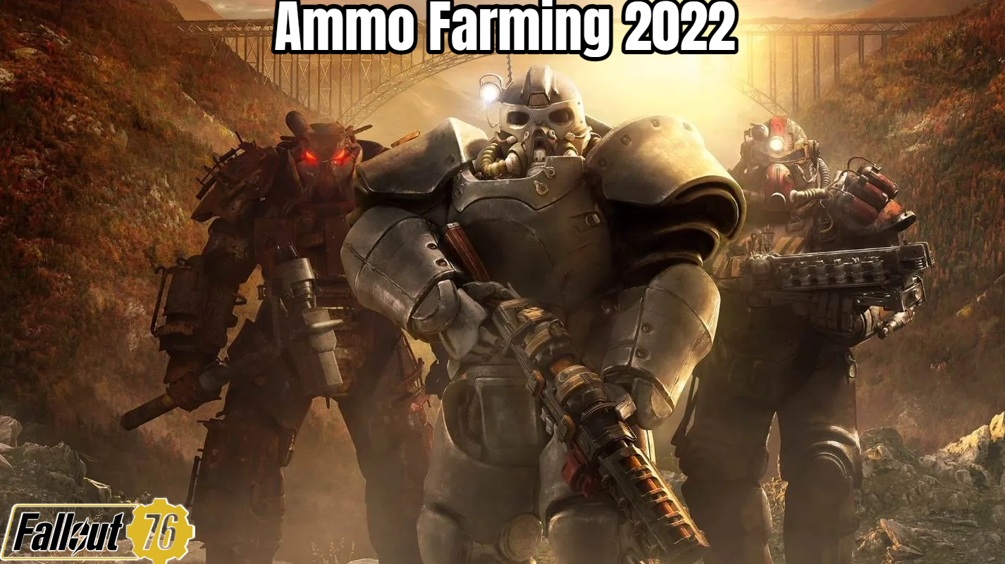 You are currently viewing Fallout 76 Ammo Farming 2022