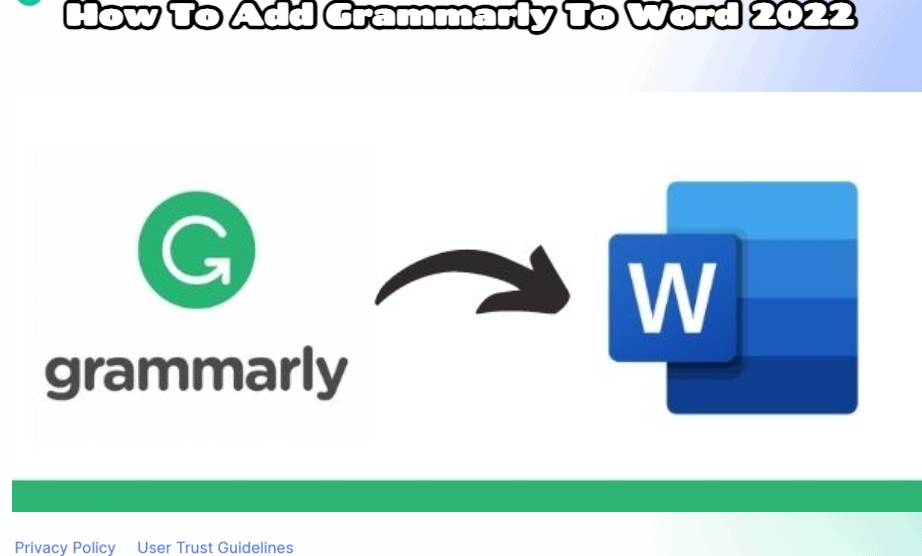 Read more about the article How To Add Grammarly To Word 2022
