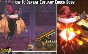 Read more about the article How To Defeat Estuary Enoch Boss