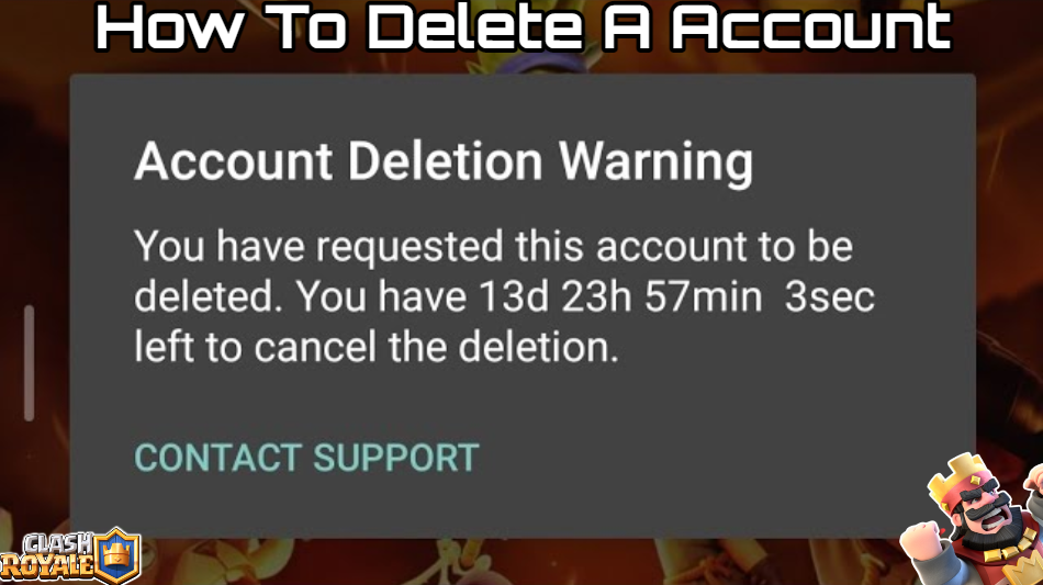 You are currently viewing How To Delete A Clash Royale Account