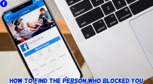Read more about the article How To Find The Person Who Blocked You On Facebook