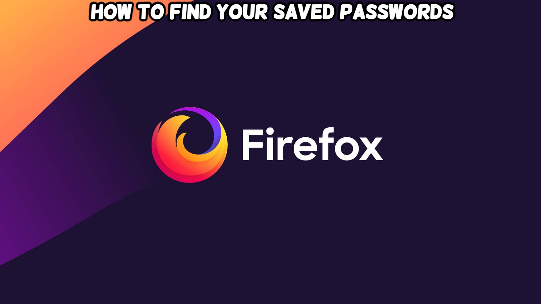 Read more about the article How To Find Your Saved Passwords On Mozilla Firefox