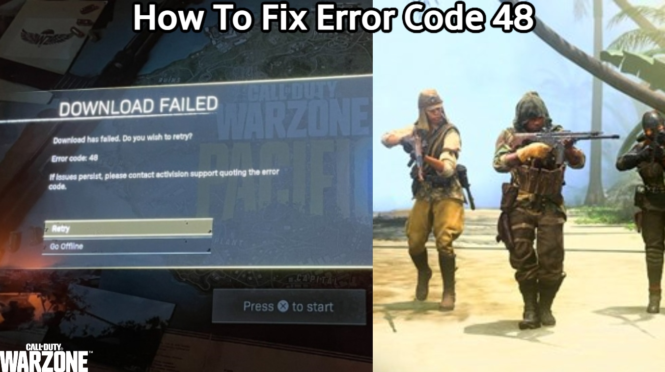 You are currently viewing How To Fix Error Code 48 Warzone