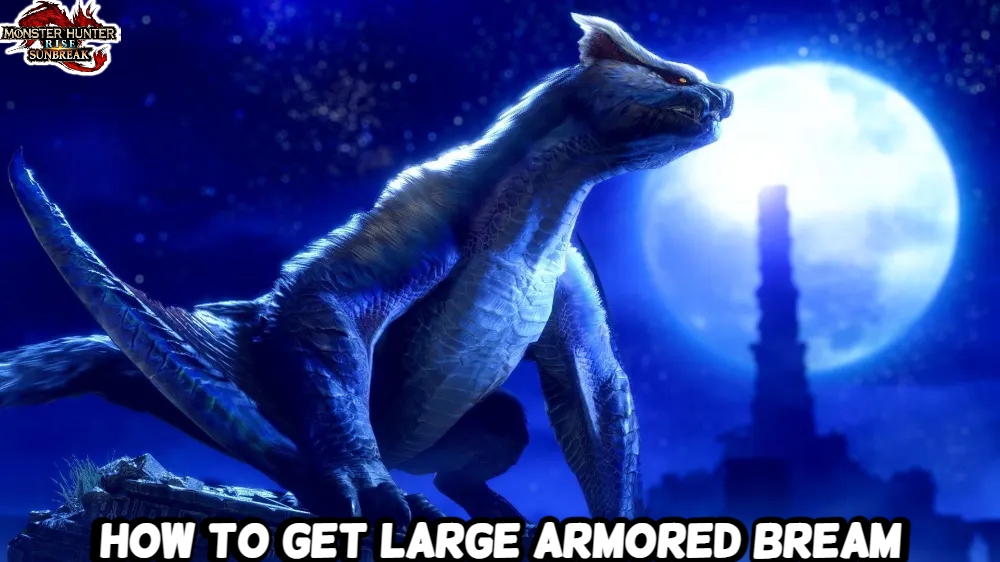 You are currently viewing How To Get Large Armored Bream In MH Rise