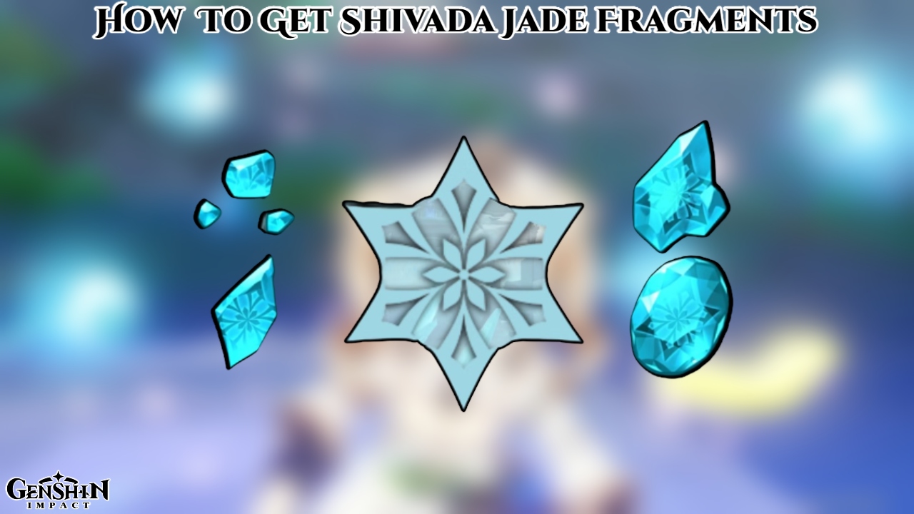 You are currently viewing How To Get Shivada Jade Fragments In Genshin Impact
