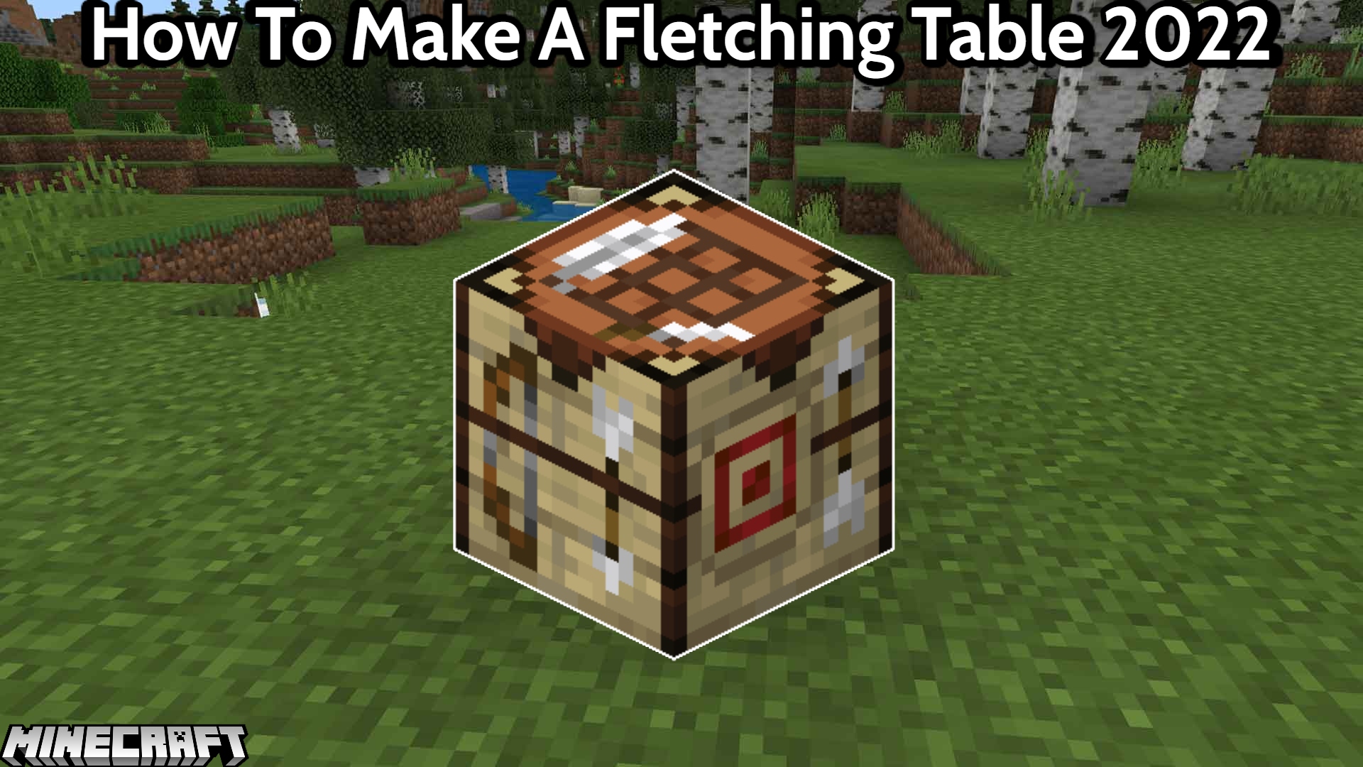 You are currently viewing How To Make A Fletching Table In Minecraft 2022